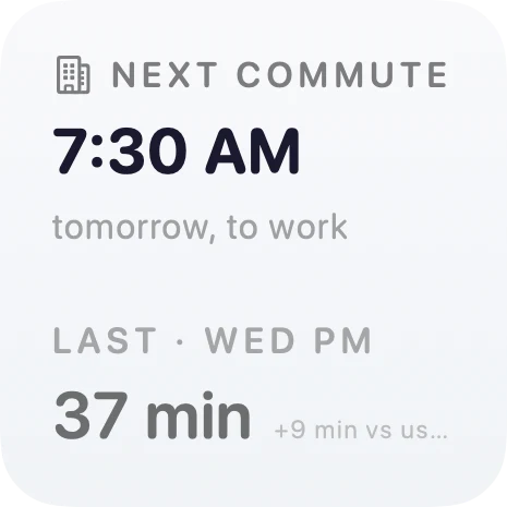 Arrival's small widget between commutes — next commute 7:30 AM tomorrow, to work, with the last drive below it